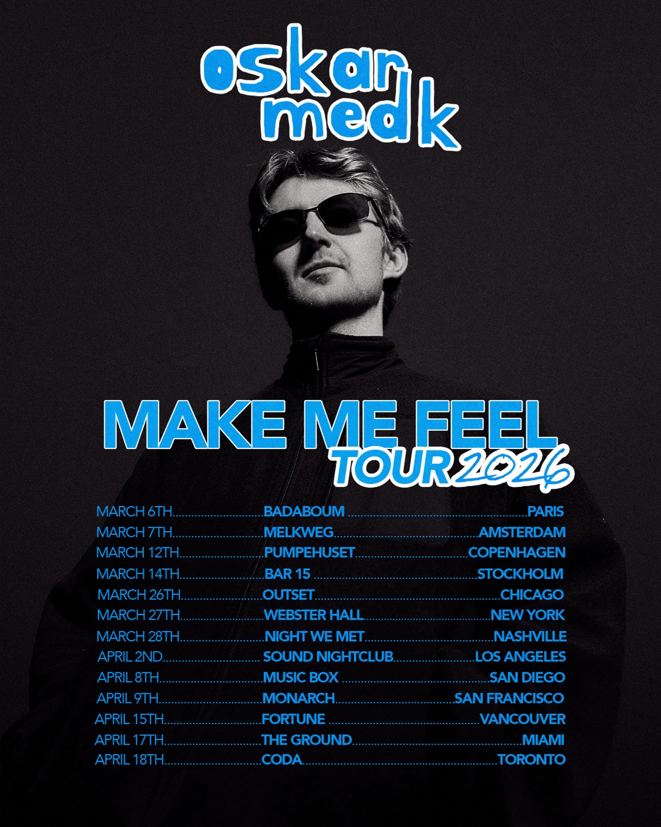 oskar med k Make Me Feel Tour Poster 2026